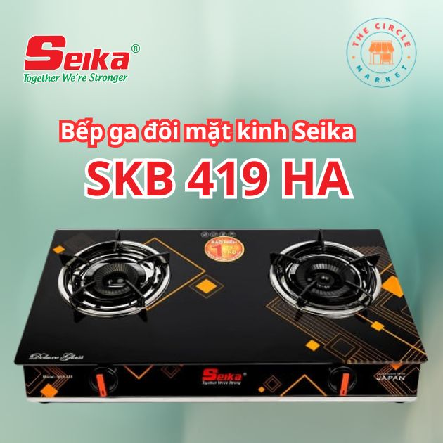 Bếp Gas Đôi Mặt Kính Seika (Sen Đồng Ø 90 và Ø 120) SKB 419 HA